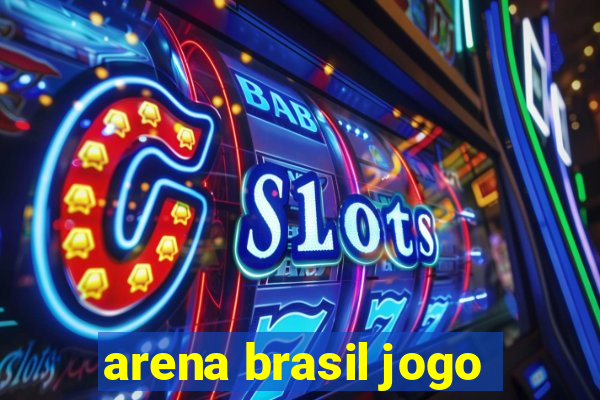 arena brasil jogo